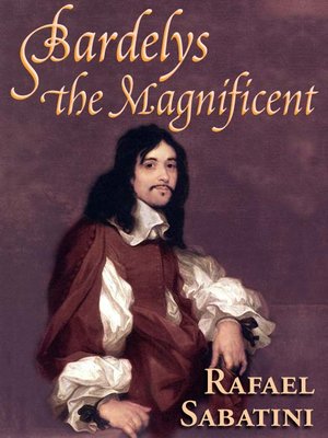 cover image of Bardelys the Magnificent 